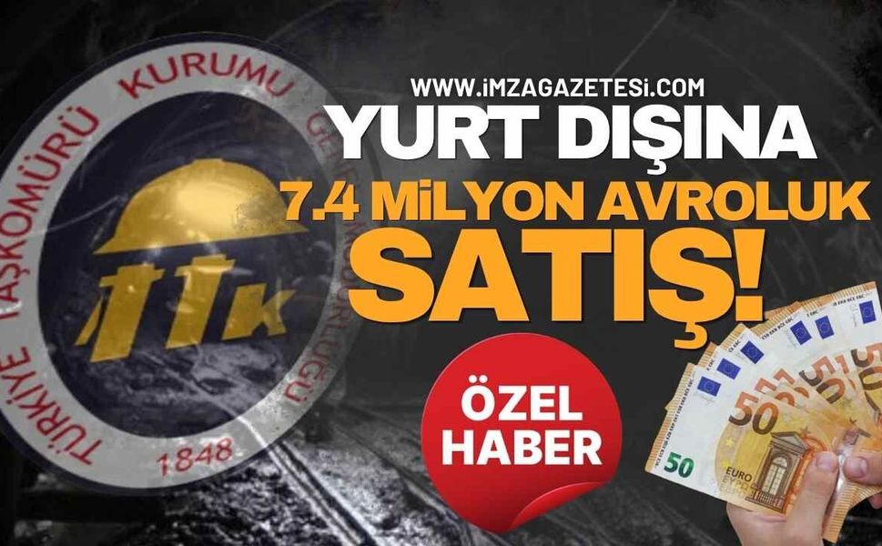 TTK’dan Yurt Dışına 7.4 Milyon Avroluk Satış!