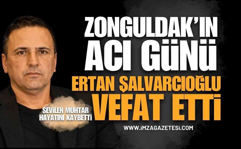 Zonguldak Beycuma Yasta: Muhtar Ertan Şalvarcıoğlu Hayatını Kaybetti