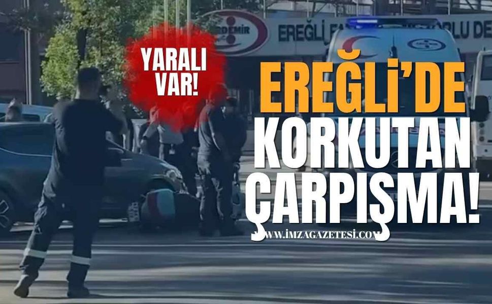 Zonguldak Ereğli'de Korkutan Çarpışma! Yaralı Var!