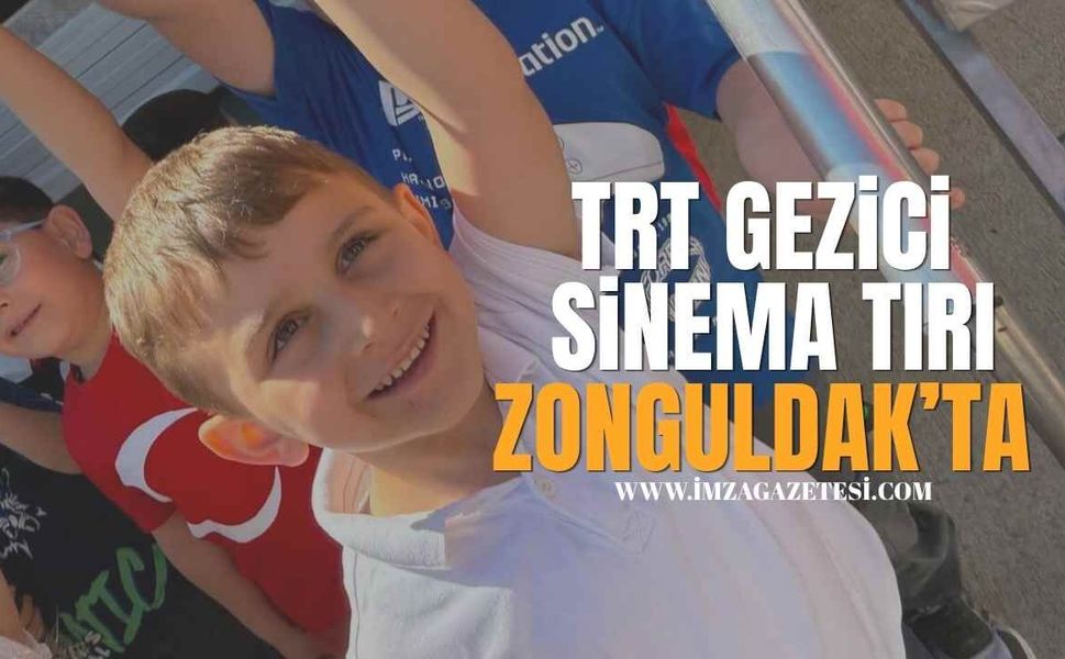 TRT Gezici Sinema Tırı Zonguldak'ta Çocuklarla Buluşuyor