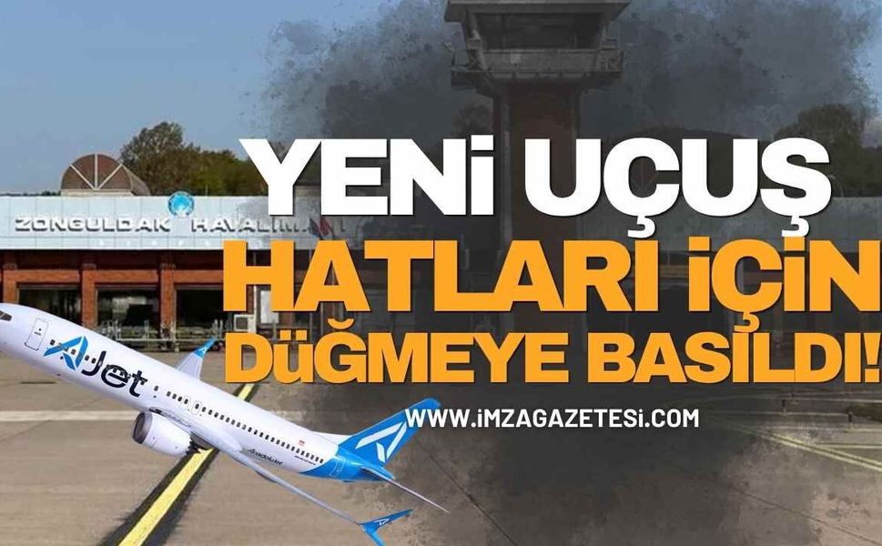 Zonguldak Havalimanı'ndan Yeni Uçuş Hatları İçin Düğmeye Basıldı!