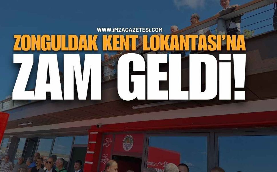 Zonguldak Kent Lokantası’na Zam Geldi!
