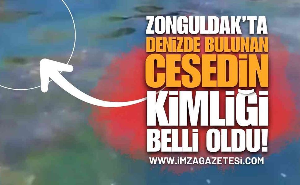Zonguldak'ta Sır Çözüldü: Ömerağzı Açıklarında Bulunan Cansız Bedenin Kimliği Belli Oldu!