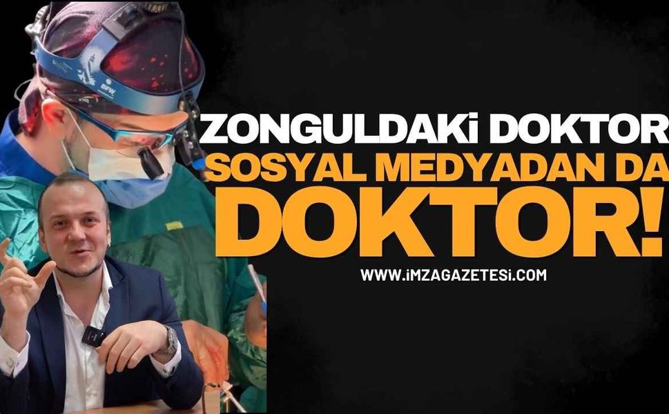 Zonguldak’taki Doktor Sosyal Medyadan Da Doktor!