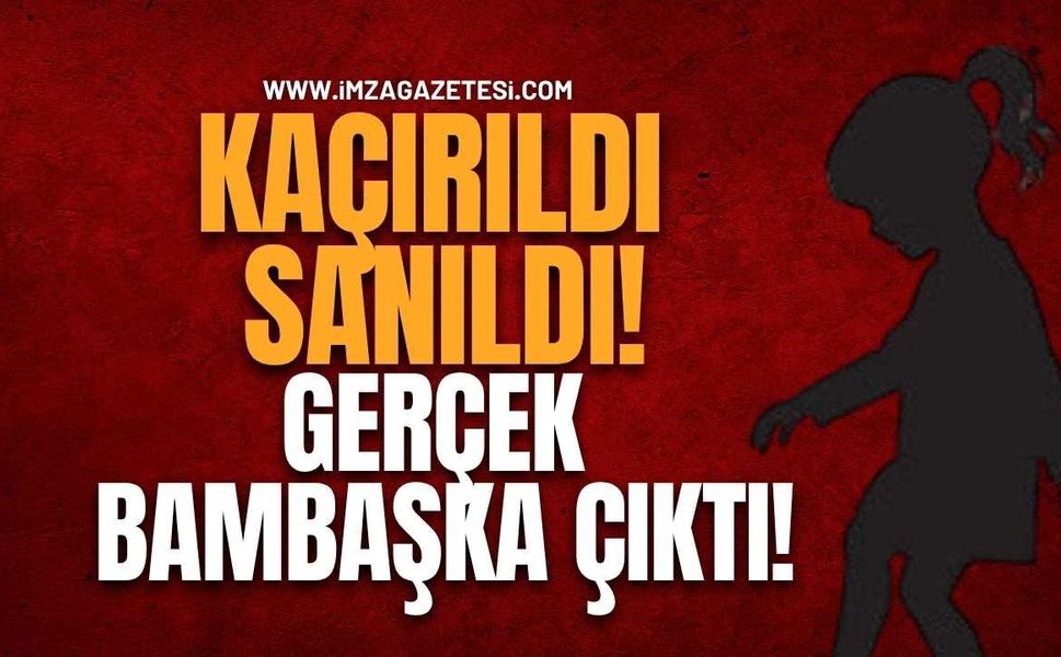 Kaçırıldığı Sanıldı, Gerçek Bambaşka Çıktı! 6 Yaşındaki Fatma Nur'dan Haber!