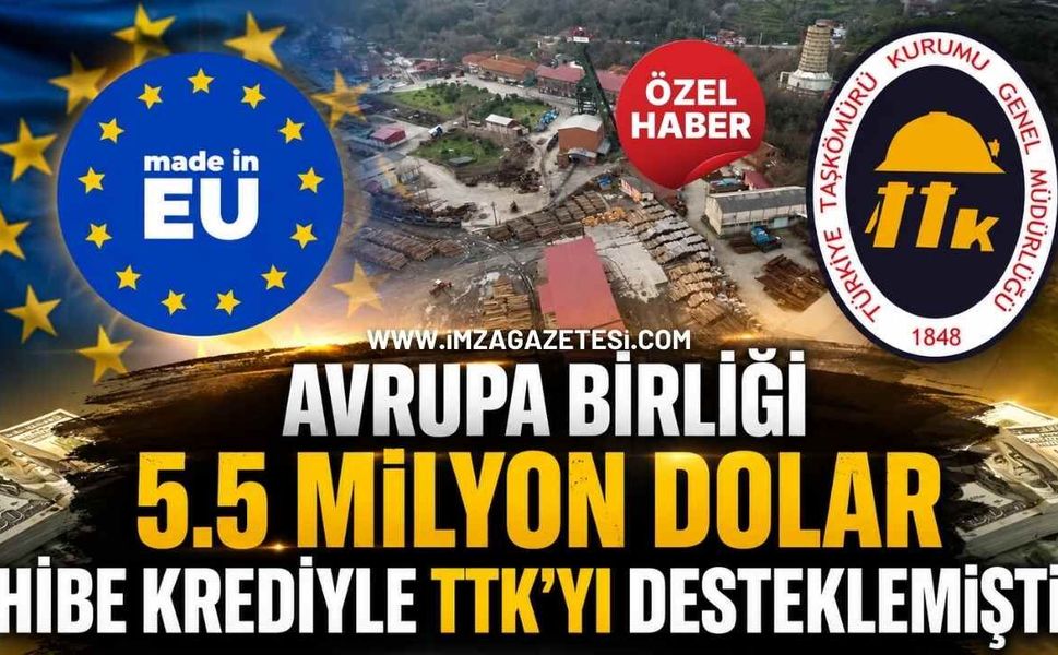 Avrupa Birliği 5.5 Milyon Dolar Hibe Krediyle TTK’yı Desteklemişti!