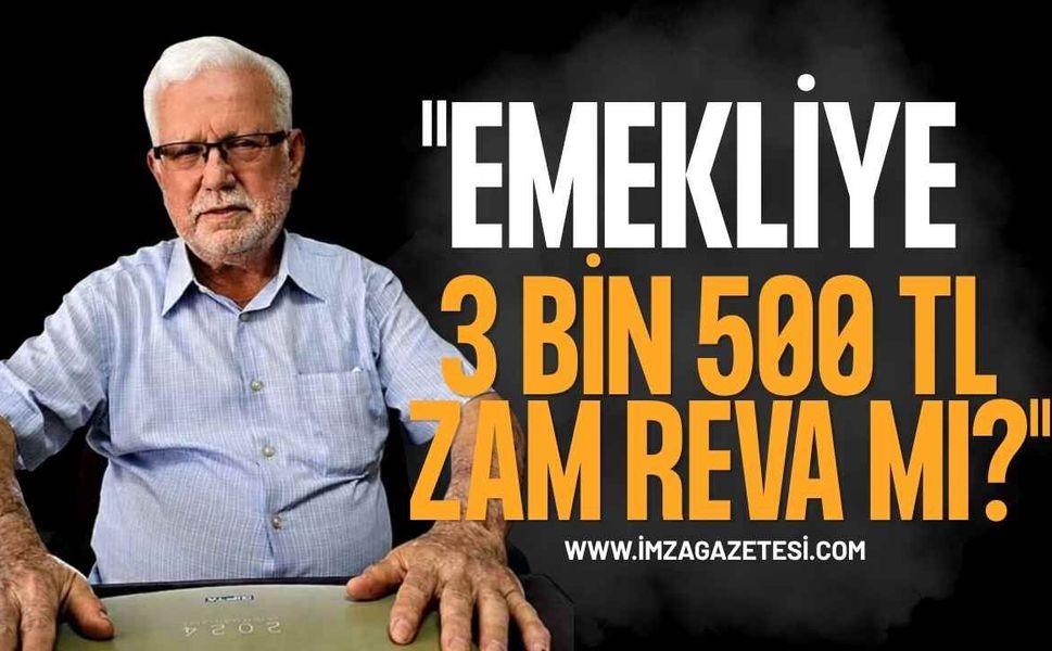 TÜED Zonguldak Şube Başkanı İsmail Bayraktar'dan Sert Tepki: "Emekliye 3 Bin 500 TL Zam Reva Mı?"