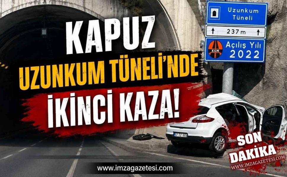 Kapuz Uzunkum Tüneli'nde İkinci Kaza!