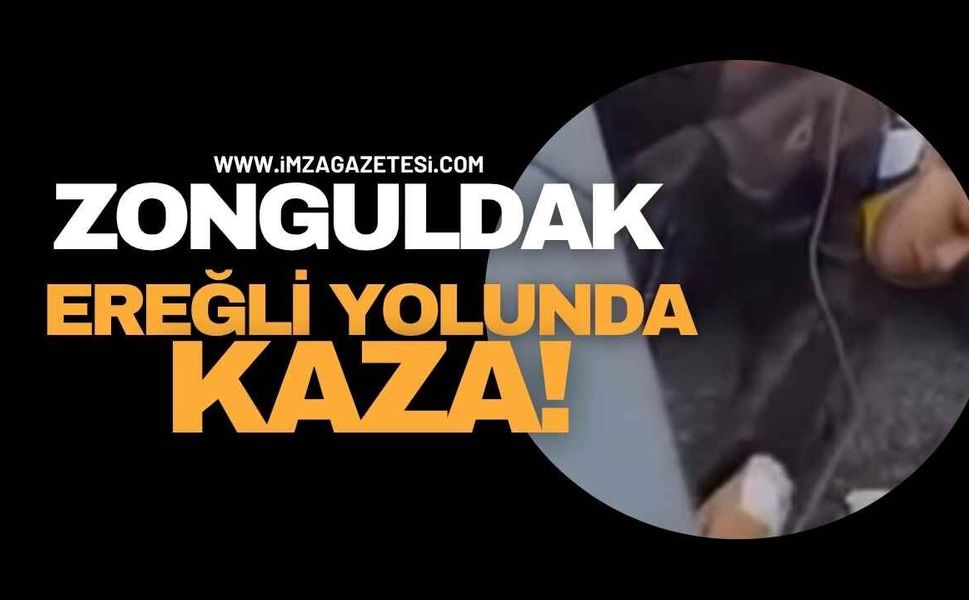 Zonguldak-Ereğli Yolunda Kaza!