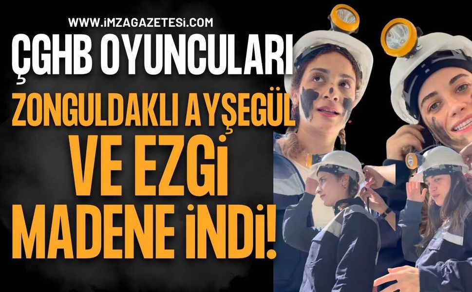 Çok Güzel Hareketler Bunlar Oyuncuları Zonguldak’ta Madene İndi! Zonguldaklı Ayşegül Memleketinde!