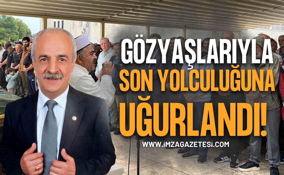 Yağmur Altında Son Yolculuğuna Gözyaşlarıyla Uğurlandı!