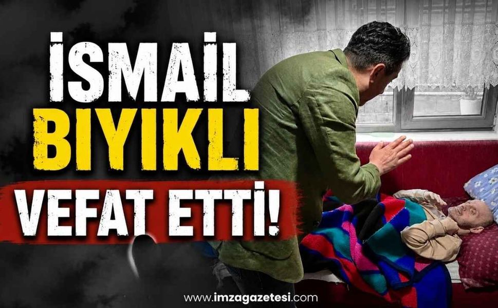 Son Yolculuğuna Dualarla Uğurlandı: İsmail Bıyıklı Vefat Etti