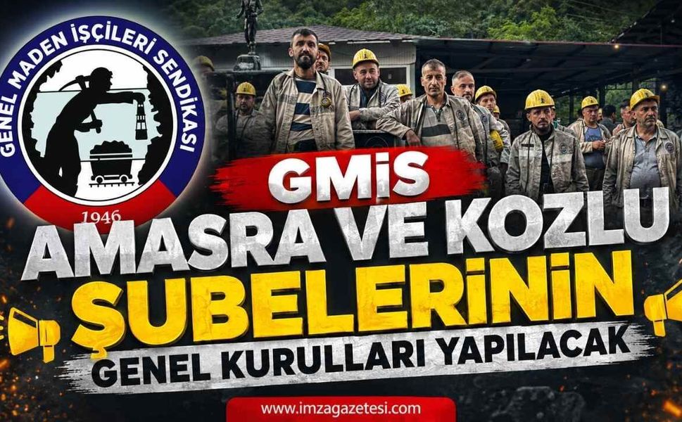 GMİS, Amasra ve Kozlu Şubelerinin Genel Kurulları Yapılacak