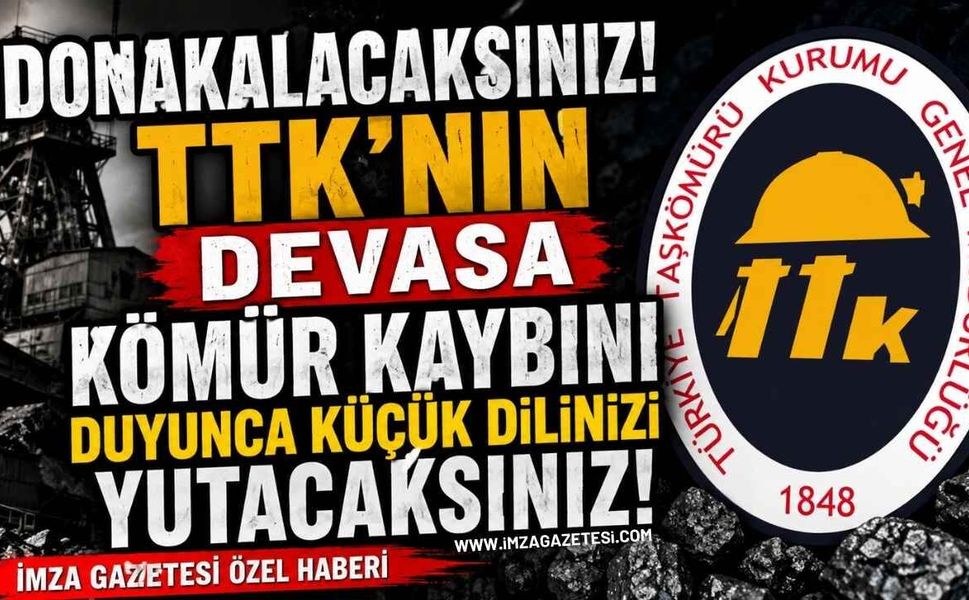 Donakalacaksınız! TTK’nın Devasa Kömür Kaybını Duyunca Küçük Dilinizi Yutacaksınız!