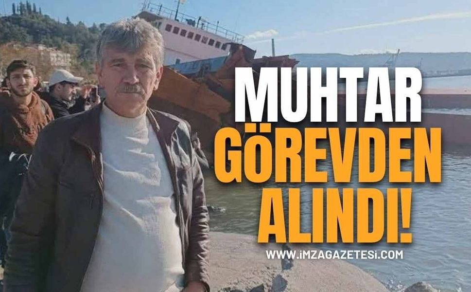 Ereğli'de Şok Karar! Muhtar Görevden Alındı