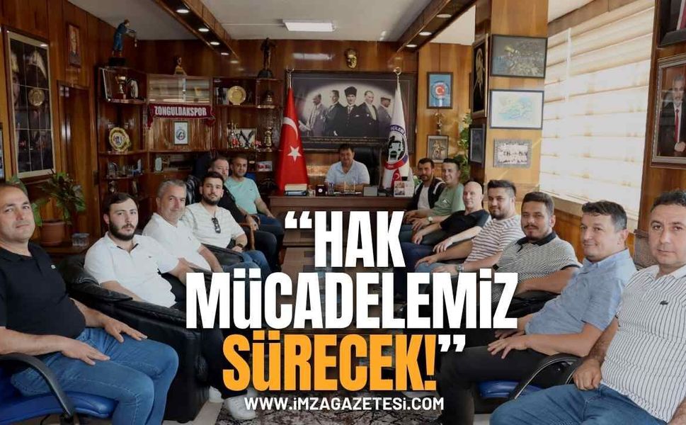 Genel Başkan Hakan Yeşil: "Hak Mücadelemiz Sürecek"