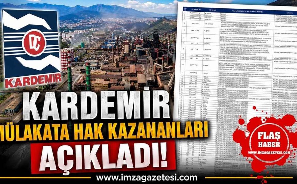 KARDEMİR Mülakata Hak Kazananları Açıkladı!
