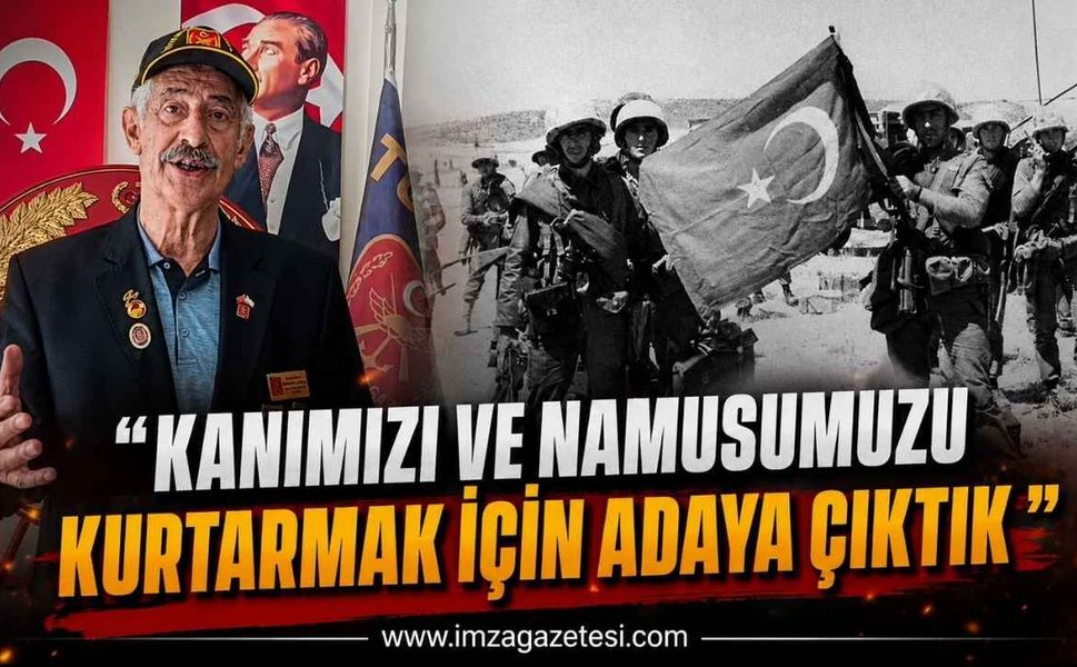 Kıbrıs Gazisi Cantaş O Anları Anlattı: "Kanımızı ve Namusumuzu Kurtarmak İçin Adaya Çıktık"