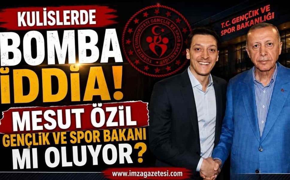 Kulislerde Bomba İddia! Mesut Özil Gençlik ve Spor Bakanı mı Oluyor?
