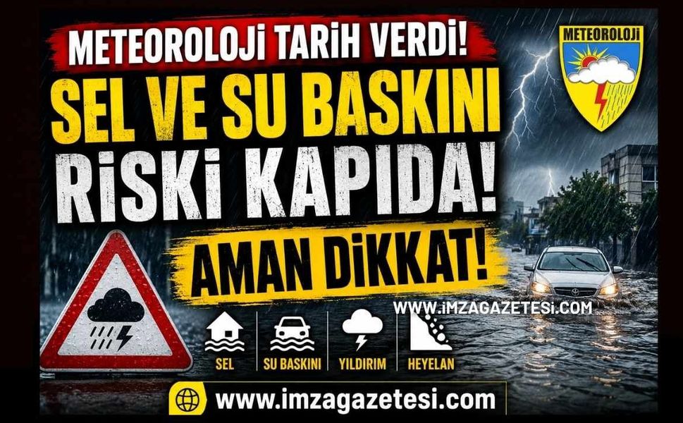 Meteoroloji Tarih Verdi! Sel ve Su Baskını Riski Kapıda! Aman Dikkat!
