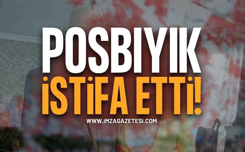 Posbıyık CHP'den İstifa Etti: Yeni Parti'ye Geçti