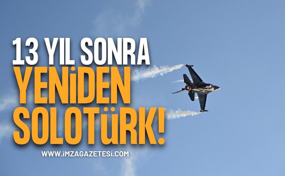 Karadeniz Ereğli, 13 yıl sonra yeniden SOLOTÜRK heyecanını yaşadı!