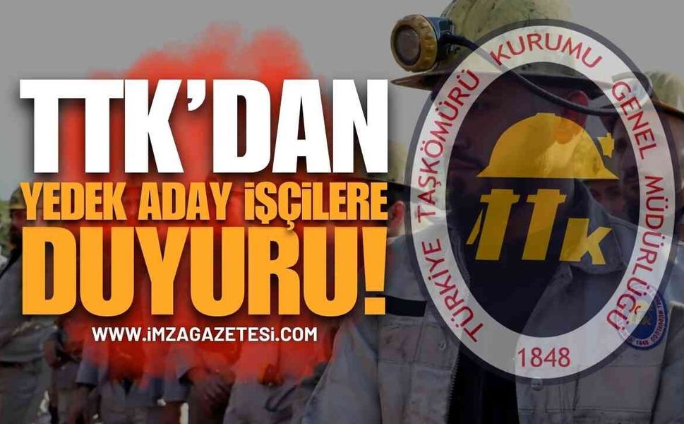 TTK’dan Yedek Aday İşçilere Duyuru!