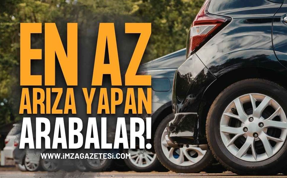 Türkiye Şartlarında En Az Arıza Yapan Arabalar