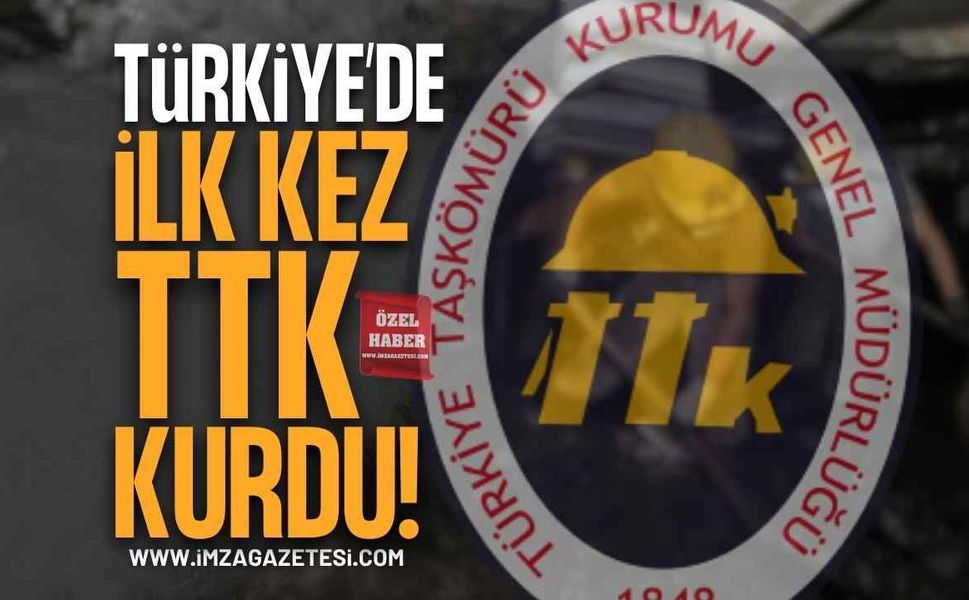 Türkiye’de İlk Kez TTK Kurdu!