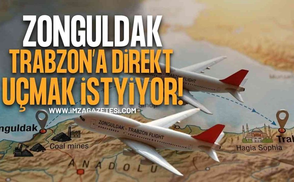 Zonguldak Halkı Trabzon'a Direkt Sefer İstiyor!