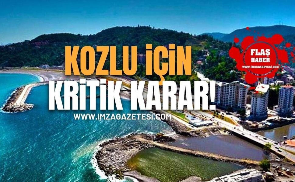 Kozlu İçin Önemli Kararlar Alındı!