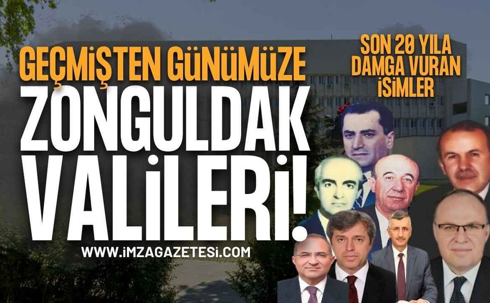 Zonguldak'ı Kimler Yönetti? İşte Şehrin Yakın Tarihine Damga Vuran Son 20 Vali