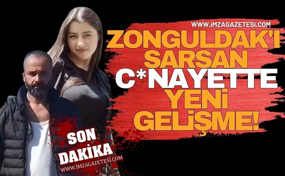 Zonguldak'ı Sarsan Hasret Akkuzu C*nayetinde Yeni Gelişme!