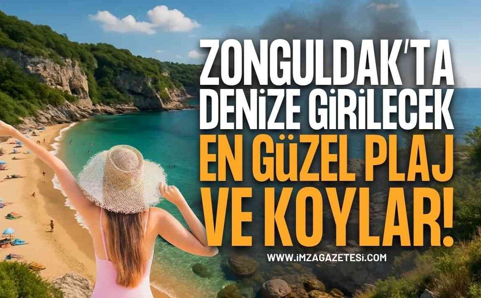 Zonguldak'ta Denize Girilecek En Güzel Plaj ve Koylar