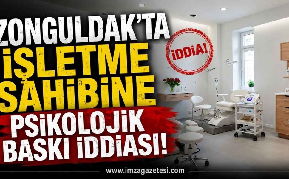 Zonguldak'ta İşletme Sahibine Psikolojik Baskı İddiası!