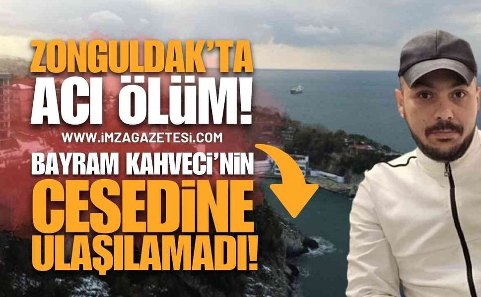 Zonguldak'ta Kayalıklarda Feci Olay: Bayram Kahveci Hayatını Kaybetti