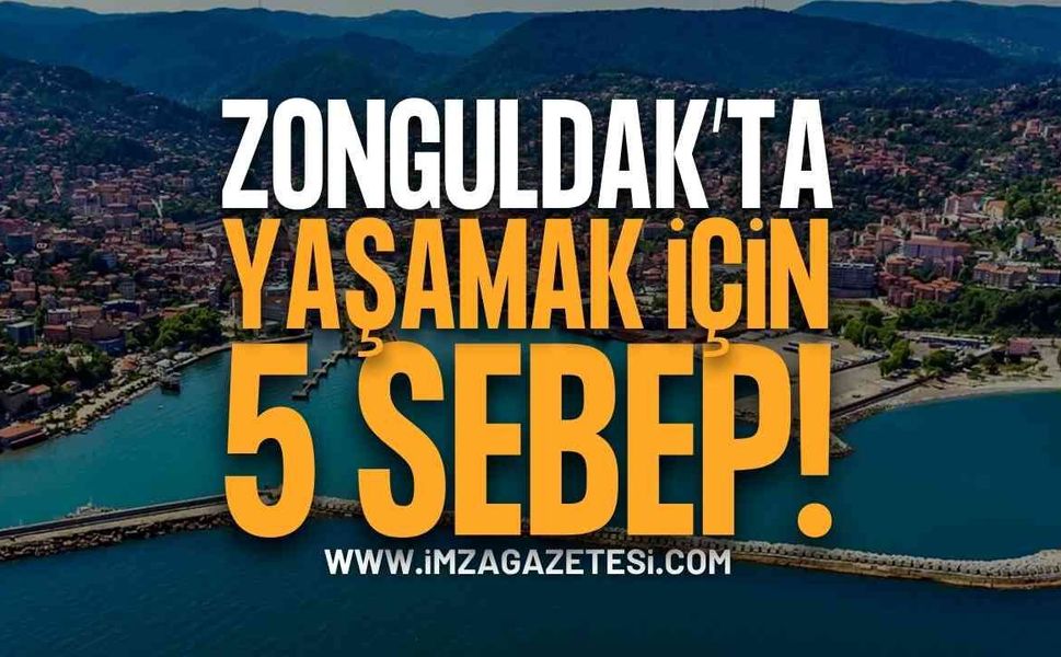 Zonguldak'ta Yaşamak İçin 5 Sebep!