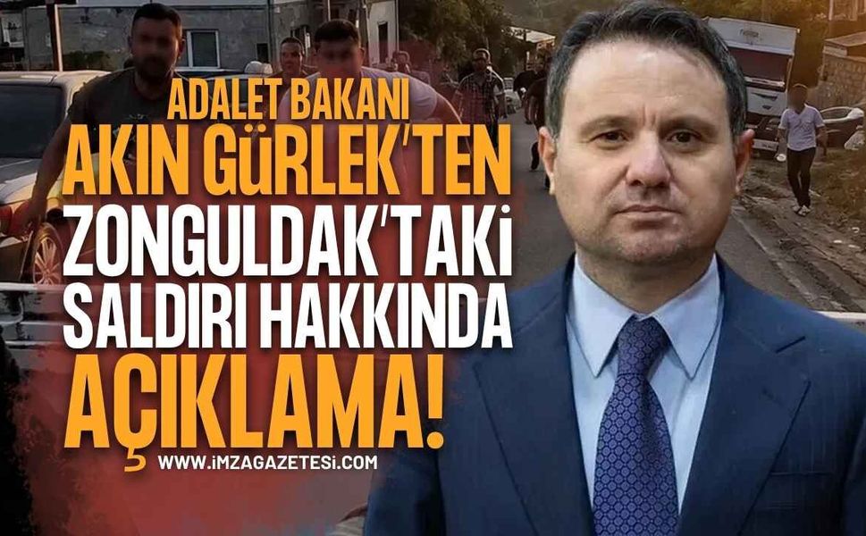 Adalet Bakanı Akın Gürlek'ten Zonguldak'taki Mevsimlik İşçi Gerginliği Hakkında Açıklama: "Tüm Yönleriyle Aydınlatılacak