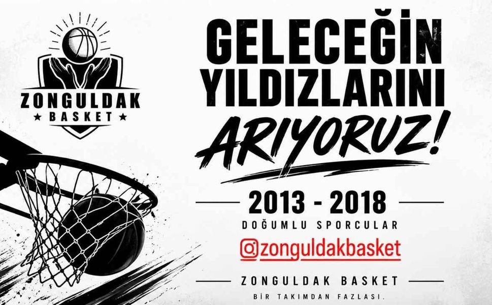 Zonguldak Basket Geleceğin Yıldızlarını Arıyor!