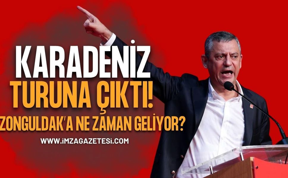 Özgür Özel Karadeniz Turuna Çıktı: Zonguldak'a Ne Zaman Gelecek?