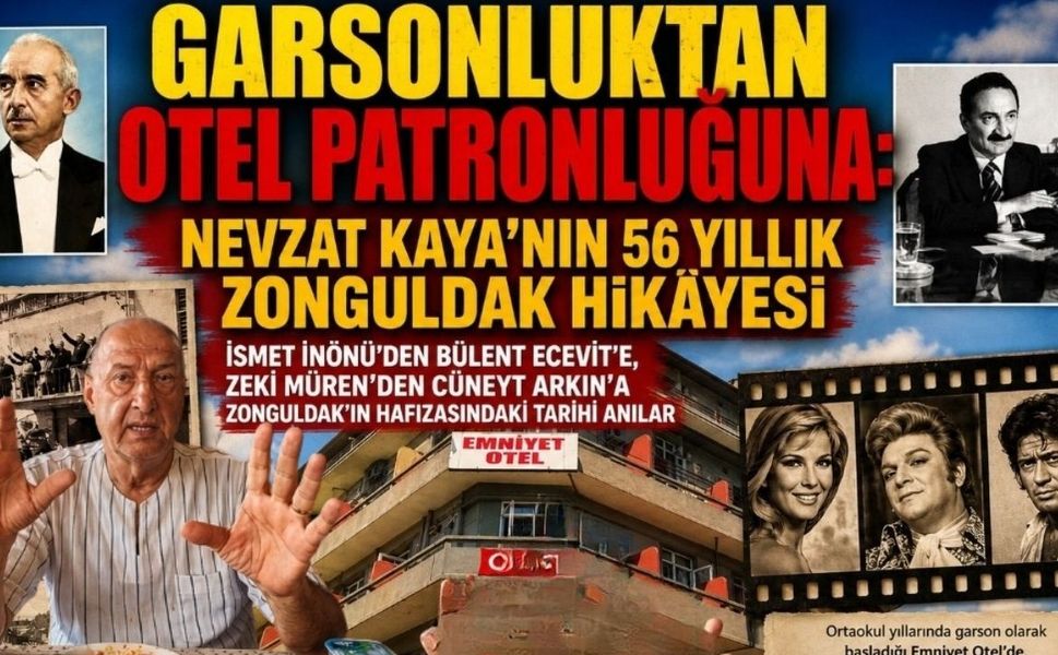 Garsonluktan Otel Patronluğuna: Nevzat Kaya’nın 56 Yıllık Zonguldak Hikâyesi