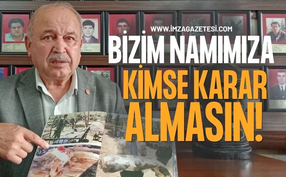 Bizim Namımıza Kimse Karar Almasın!