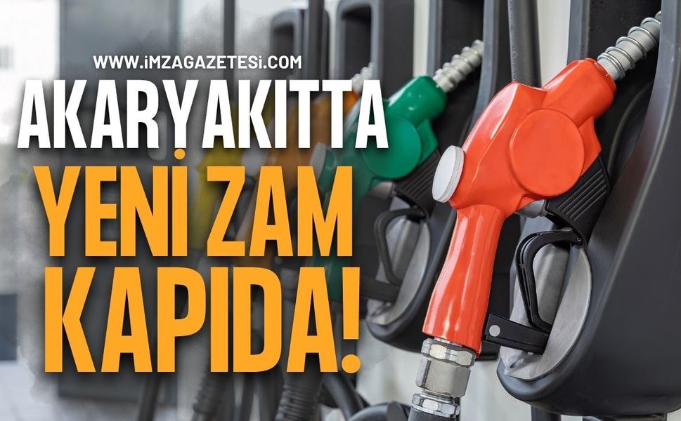 Akaryakıtta Yeni Zam Kapıda!
