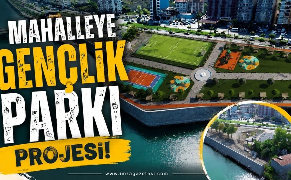 Mahalleye Gençlik Parkı Projesi!
