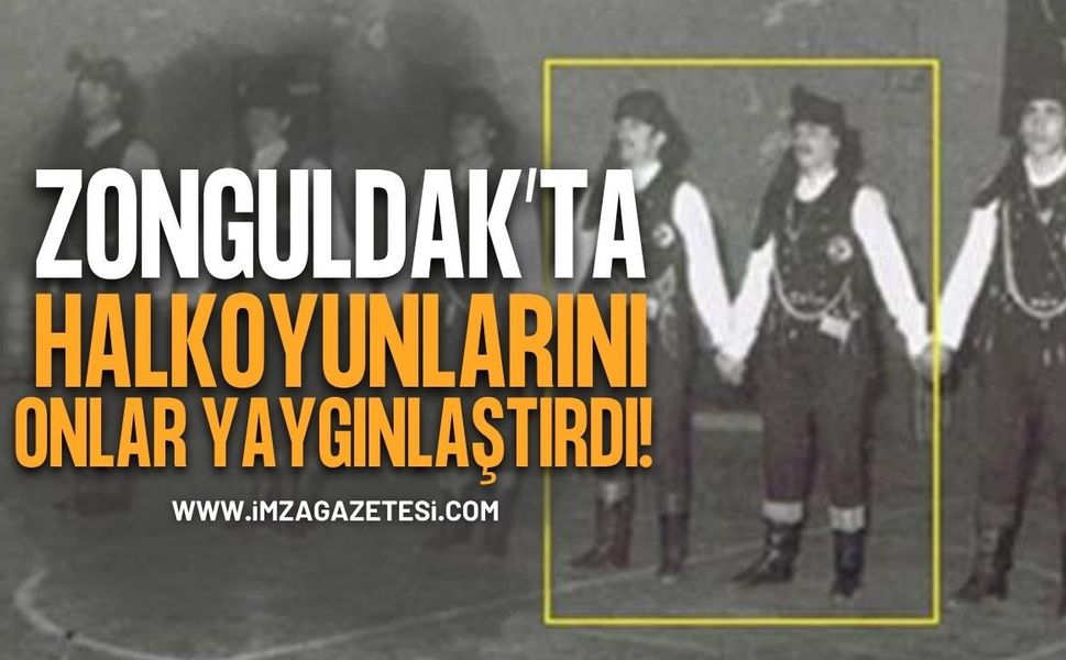 Zonguldak’ta Halkoyunlarını Onlar Yaygınlaştırdı!