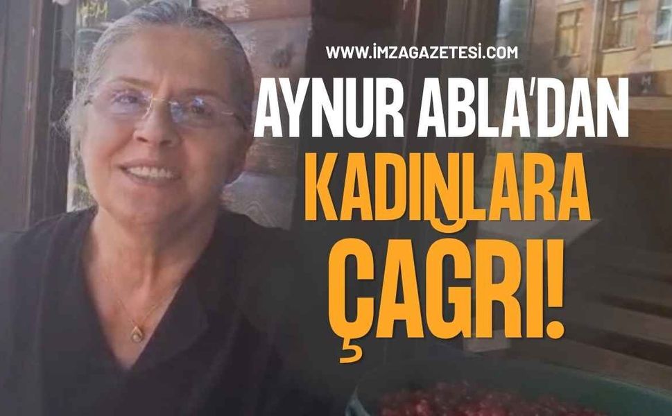 Aynur Abla’dan Kadınlara Çağrı: "Doğadaki Zenginliği Kazanca Dönüştürün"