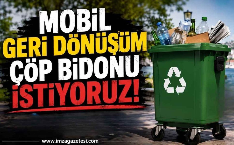 Çayköy Ve Karaman Esnafından Çağrı: Mobil Geri Dönüşüm Çöp Bidonu İstiyoruz