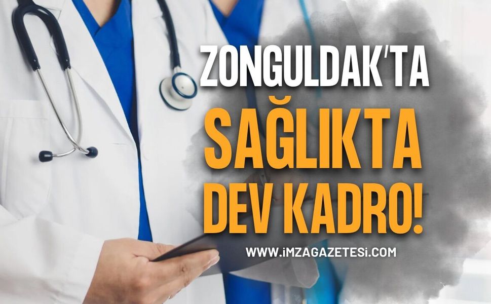 Zonguldak'ta Sağlıkta Dev Kadro: 184 Hekim Atanacak