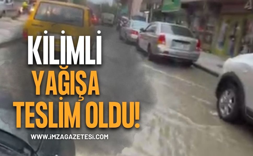 Kilimli Yağışa Teslim Oldu!