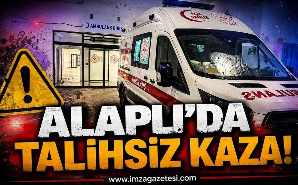 Alaplı'da Talihsiz Kaza!